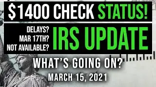 (ERRORS & DELAYS! IRS CHECK STATUS) $1,400 STIMULUS CHECK UPDATE! STIMULUS PACKAGE UPDATE 03/15/2021