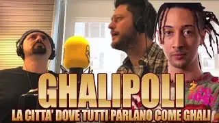 GHALIPOLI: La città dove tutti parlano come GHALI!