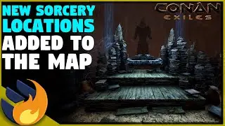 THE MAP IS CHANGING FOR SORCERY - EXILES & SIPTAH CHANGES | Conan Exiles | Age Of Sorcery
