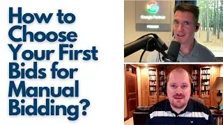 How to Choose Your First Bids for Manual Bidding?