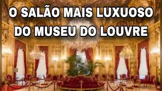 OS LUXUOSOS APARTAMENTOS DE NAPOLEÃO NO MUSEU DO LOUVRE