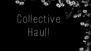 ⌘ Collective Haul ⌘