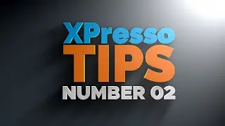 CINEMA 4D XPresso TIPS 2