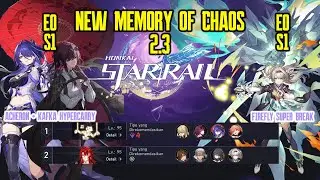 E0S1 Acheron & E0S1 Friefly | New Memory of Chaos 2.3 | Honkai Star Rail