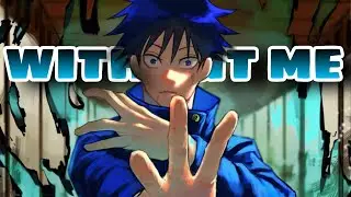 Megumi Fushiguro | Jujutsu Kaisen | Without Me | Eminem | WYLIE [Edit]!