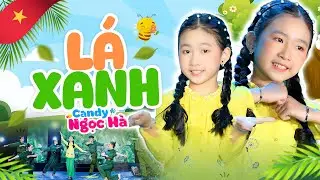 Lá Xanh - Bé Candy Ngọc Hà - Lá còn xanh như anh đang còn trẻ...