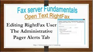 Editing RightFax User The Administrative Pager Alerts Tab, Open Text RightFax, Fax Fundamentals