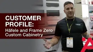 Customer Profile: Häfele and FrameZERO Custom Cabinetry