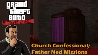 GTA Re: Liberty City Stories (PC Mod) - Church Confessional  Missions