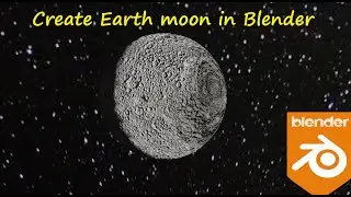 Blender Tutorial - How to Create Earth moon in Blender