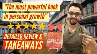 Awaken The Giant Within | Tony Robbins | Review & Takeaways