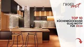 Top 10 Küchenrückwand glas motiv für 2024! | #nikkelart #Küchenrückwand