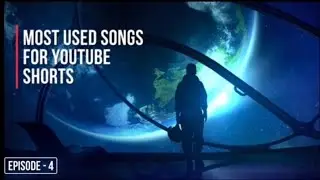 Most Used Songs for YouTube Shorts || Episode-4 ||