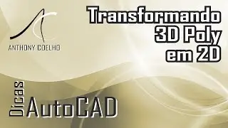 AutoCAD | Transformando Polyline 3D em 2D