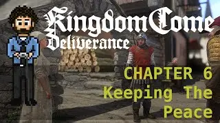 [G^G] Kingdom Come Deliverance - Hardcore Mode - 06: Keeping The Peace