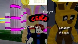 how get egg collector and god from the eggs|roblox|fnaf religed