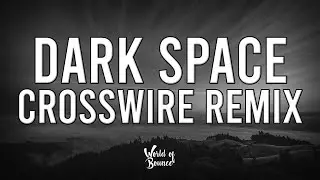 MusicbyLukas & Sofus Wiene - Dark Space (CROSSWIRE Remix)