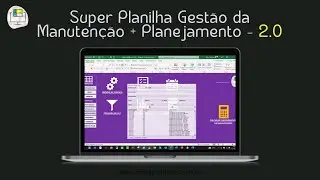Planilha Gestão da Manutenção + Cronograma 52 Semanas 2.0