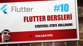 Flutter Dersleri-10 StateFull Kullanımı