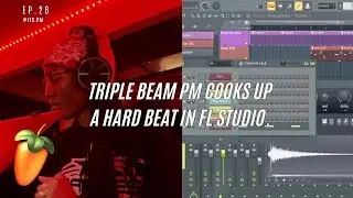 COOKIN UP A HARD BEAT IN FL STUDIO | cookin up w pm | ep.26