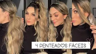 4 PENTEADOS FÁCEIS PARA FAZER SOZINHA