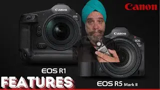What Features Would You Use On The Canon R5ii and R1?s Let's Discuss