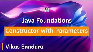 Java Foundations - How Constructors Work? Part 2 - Constructor with Parameters + Exercise