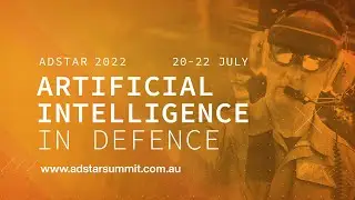 ADSTAR | Artificial Intelligence in Defence | Dr Robert Hunjet | DSTG