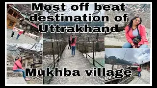 Visiting Mukhba village || Ganga Ji mandir darshan || Trek dharali to Mukhba || Gangotri dham #