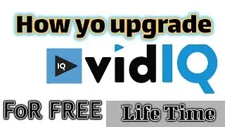 How to upgrade vidiq youtube full version || Free 2018 urdu\hindi