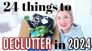 24 Things to Declutter in 2024