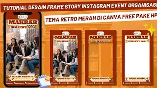 CARA MEMBUAT DESAIN TEMPLATE STORY FRAME INSTAGRAM ORGANISASI AESTHETIC DI CANVA | IG REPOST STORY🤩