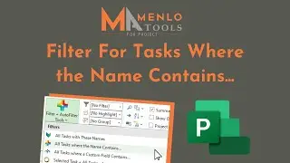 Filter For Tasks where the Name Contains...