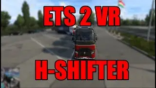 ETS2 in VR and H-Shifter (RTX 3080, Rift S, Logitech G920)