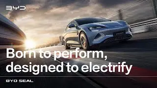 BYD Seal - Born to Perform, Designed to Electrify