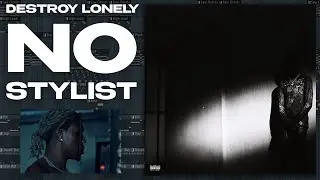 How NOSTYLIST by Destroy Lonely was made (FL Studio remake)