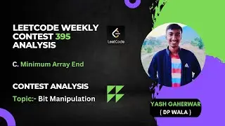 C. Minimum Array End | Leetcode Weekly Contest 395 Analysis