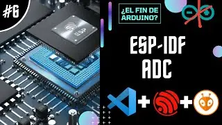 🏆ESP32 IDF - All about the ADC | Without Arduino