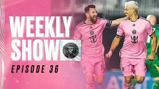 Messi & Alba Shine as Inter Miami Wins First Playoff Game at Chase Stadium | Weekly Show