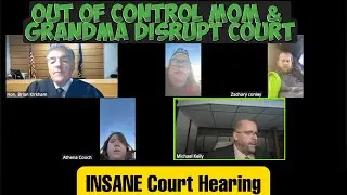 Out of Control Mom & Grandma Disrupt Court Hearing With Shocking Claims
