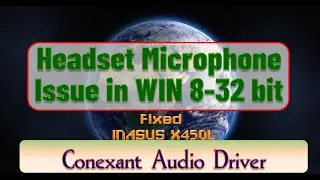 Headset Microphone not plugged in solved with manual installation of Conexant in ASUS  win 8 32 bit
