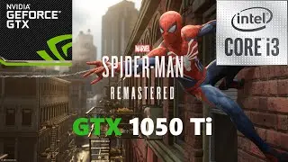 MarvelSpider Man Remastered GTX 1050 Ti All Settings
