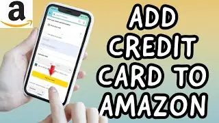 How To Add Credit Card To AMAZON Account (2023)