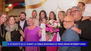 IL 18 AGOSTO ALLA  GIARA LA FINALE REGIONALE DI  "MISS GRAND INTERNATIONAL"