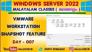 Day-007. Understanding VMWare Workstation " Snapshot " Feature