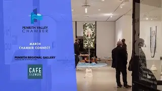 March Chamber Connect | Cafe Lewers and Penrith Regional Gallery
