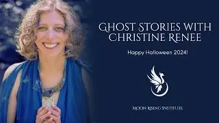 Ghost Stories with Christine Renee