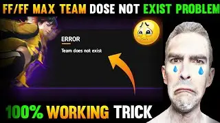 Team Does Not Exist Free Fire 2023 | Team Does Not Exist Free Fire Max Problem | Team Does Not Exist