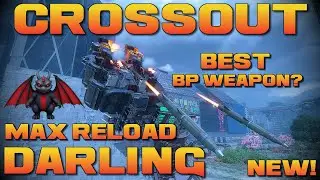 The BEST Weapon in the BATTLEPASS? - MAX Reload DARLINGs! - (CROSSOUT)