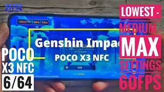 Poco X3 NFC Genshin Impact Game Test Grafik Low Medium High dan Max Settings